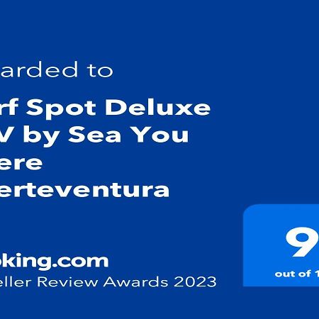 Surf Spot Deluxe Ftv By Sea You There Fuerteventura Corralejo Exterior photo